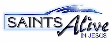 Saints Alive in Christ